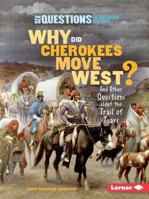 cover image of Why Did Cherokees Move West?